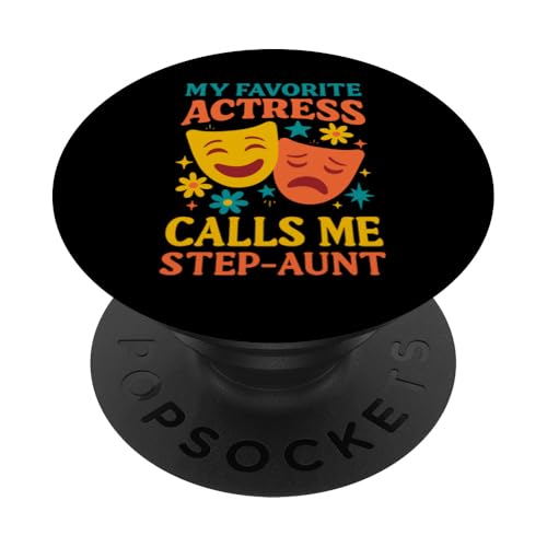 Meine Lieblingsschauspielerin nennt mich Stieftante Funny Theater PopSockets Klebender PopGrip Meine Lieblingsschauspielerin nennt mich Stieftante Funny Theater PopSockets Klebender PopGrip von Addictive Designs Theater Merch