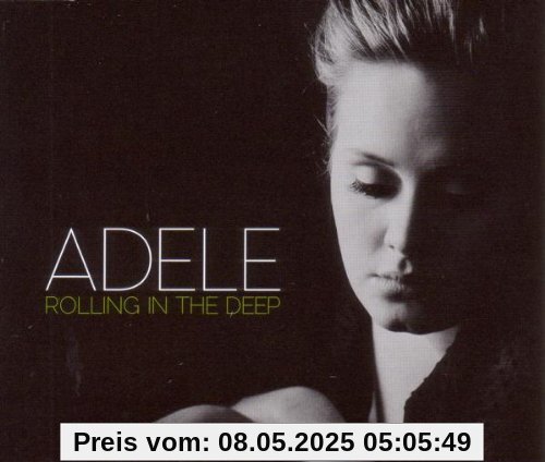 Rolling in the Deep Rolling in the Deep von Adele
