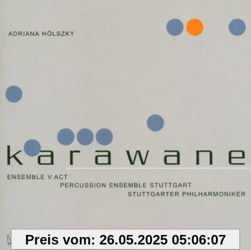 Karawane von Adriana Hölszky