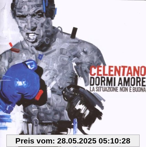 Dormi Amore La Situazione Non E Buona von Adriano Celentano