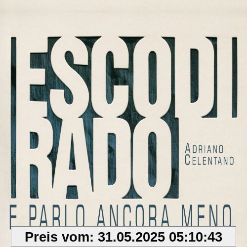 Esco di Rado E Parlo Ancora Meno von Adriano Celentano