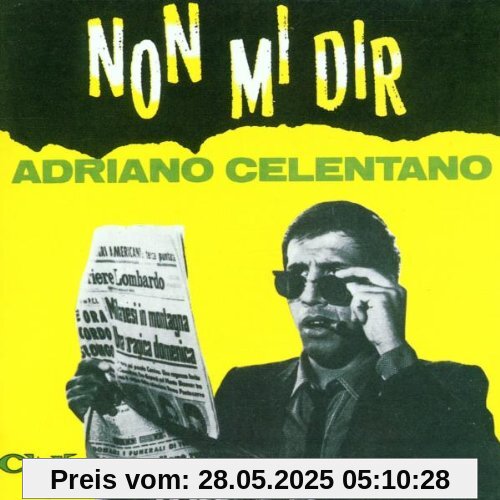 Non Mi Dir von Adriano Celentano