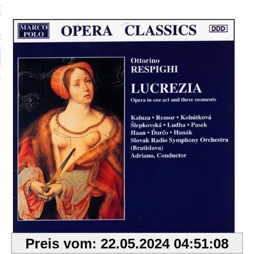 Respighi: Lucrezia (Gesamtaufnahme) (Aufnahme Bratislava 1994) von Adriano