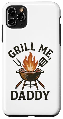 Grill Me Daddy | Lustiges BBQ Räuchern Fleisch und Grillen Hülle für iPhone 11 Pro Max Grill Me Daddy | Lustiges BBQ Räuchern Fleisch und Grillen Hülle für iPhone 11 Pro Max von Adult Humor Grill Daddy Barbeque Apparel