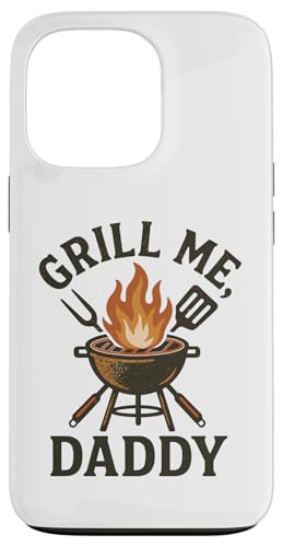 Grill Me Daddy | Lustiges BBQ Räuchern Fleisch und Grillen Hülle für iPhone 13 Pro Grill Me Daddy | Lustiges BBQ Räuchern Fleisch und Grillen Hülle für iPhone 13 Pro von Adult Humor Grill Daddy Barbeque Apparel