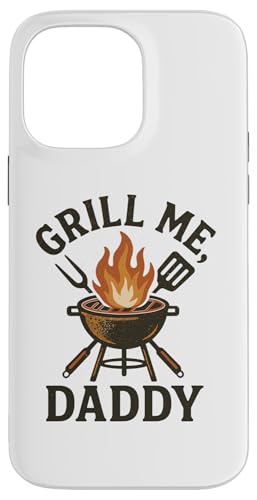 Grill Me Daddy | Lustiges BBQ Räuchern Fleisch und Grillen Hülle für iPhone 14 Pro Max Grill Me Daddy | Lustiges BBQ Räuchern Fleisch und Grillen Hülle für iPhone 14 Pro Max von Adult Humor Grill Daddy Barbeque Apparel