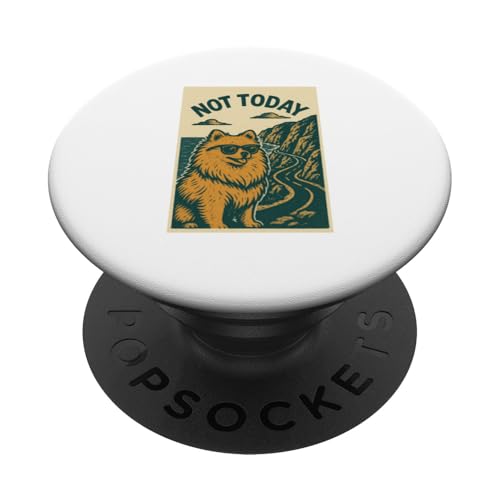 Pomeranian Not Today Cooler Abenteuerdruck PopSockets Klebender PopGrip von Adventure and Dog Prints