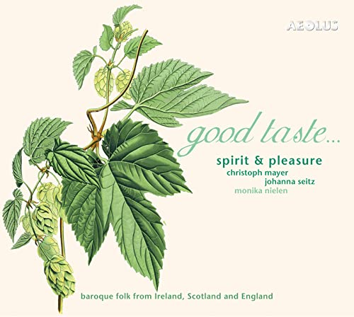Good Taste - Stücke aus Irland, Schottland & England von Aeolus (Note 1 Musikvertrieb)