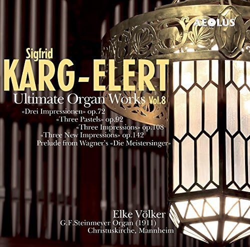 Karg-Elert: Ultimate Organ Works Vol.8 von Aeolus (Note 1 Musikvertrieb)
