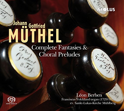 Müthel: Die Fantasien & Choral Préludes von Aeolus (Note 1 Musikvertrieb)