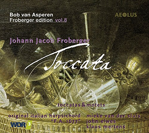 Froberger: Toccata - Froberger-Edition Vol. 8 von Aeolus