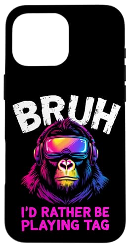 BRUH I'D RATHER BE PLAYING TAG Affe Kopfhörer Gaming Hülle für iPhone 16 Pro Max von Affe Kopfhörer Gaming Designs