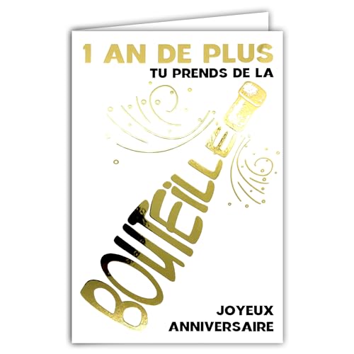 AFIE 69-9001 Glückwunschkarte zum Geburtstag + Umschlag 12 x 17,5 cm – 1 Jahr mehr, Sie nehmen aus der Flasche, goldfarben, glänzend, Champagnerverschluss, glitzernd, hergestellt in Frankreich von Afie