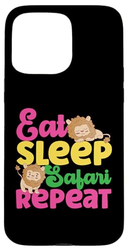 Eat Sleep Safari Repeat Lion Hülle für iPhone 15 Pro Max von Africa Safari And Wildlife Designs For Kids