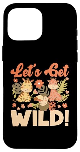 Let's Get Wild! Safari-Design für Mädchen und Jungen Hülle für iPhone 16 Pro Max Let's Get Wild! Safari-Design für Mädchen und Jungen Hülle für iPhone 16 Pro Max von Africa Safari And Wildlife Designs For Kids