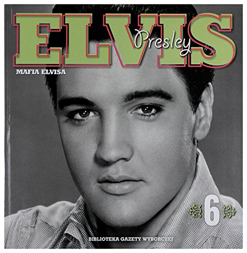 Elvis Presley: Mafia Elvisa - tom 6 (Kolekcja Elvis Presley) [CD]+[KSIĄĹťKA] von Agora