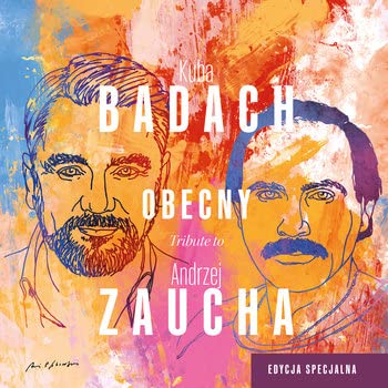 Kuba Badach: Obecny. Tribute to Andrzej Zaucha (Special) [CD] von Agora