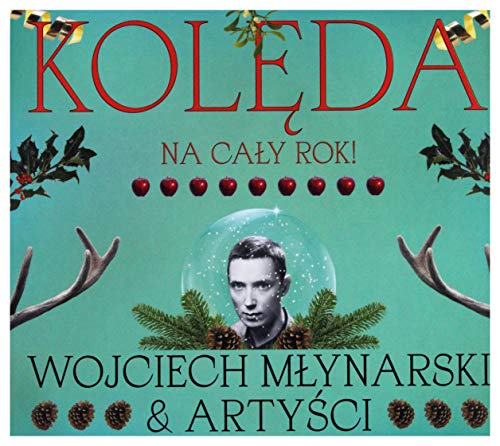 Wojciech MĹynarski & ArtyĹci: KolÄda na caĹy rok! [CD] von Agora