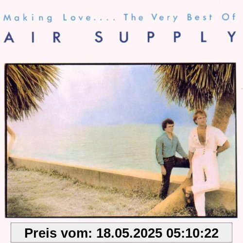 Making Love-the Very Best of von Air Supply