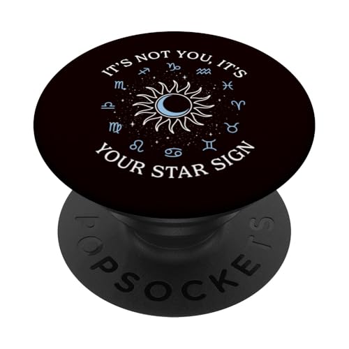 Es ist dein Sternzeichen PopSockets Klebender PopGrip Es ist dein Sternzeichen PopSockets Klebender PopGrip von Air Waves