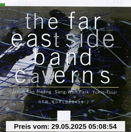 The Far East Side Band: Caverns von Ajang; Jason Hwang; Sang-Won Park