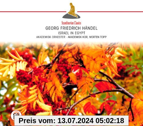 Georg Friedrich Händel: Israel in Egypt (Gesamtaufnahme) von Akademisk Orchester & Chor