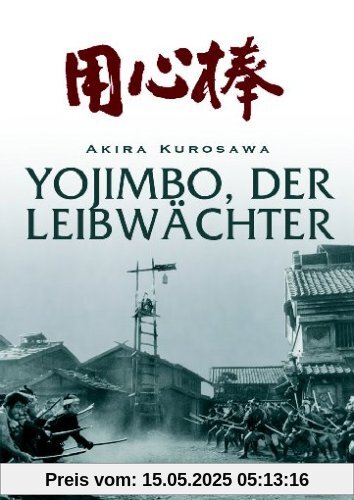 Akira Kurosawa: Yojimbo - Der Leibwächter (DigiPack) von Akira Kurosawa