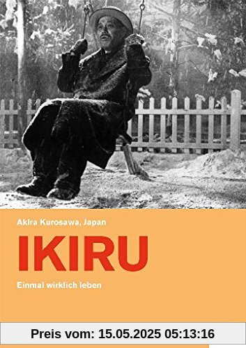 Ikiru - Einmal wirklich leben  (OmU) von Akira Kurosawa