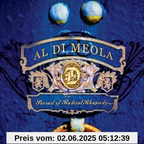 Pursuit of Radical Rhapsody Pursuit of Radical Rhapsody von Al Di Meola