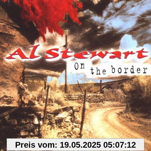 On the Border von Al Stewart