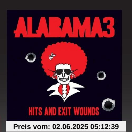 Hits and Exit Wounds von Alabama 3