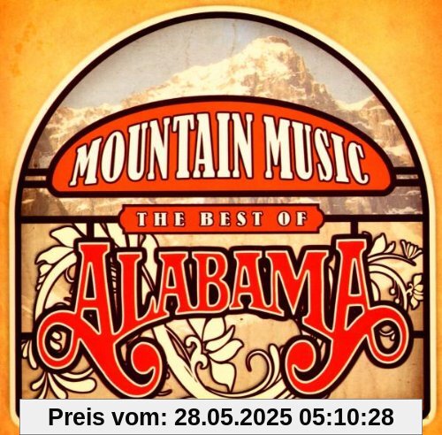 Mountain Music the Best of Alabama von Alabama