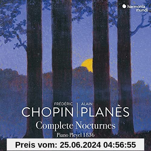 Frederic Chopin Complete Nocturnes von Alain Planes