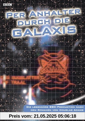 Per Anhalter durch die Galaxis Per Anhalter durch die Galaxis von Bell, Alan J.W.