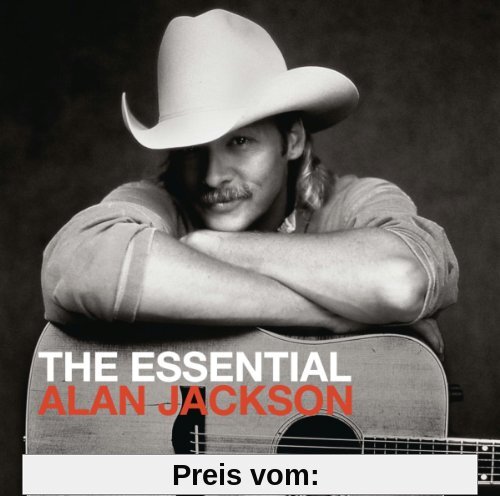 The Essential Alan Jackson von Alan Jackson