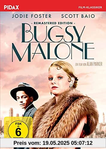 Bugsy Malone / Stilsichere Gangsterkomödie mit der jungen Judie Foster (Pidax Film-Klassiker) von Alan Parker