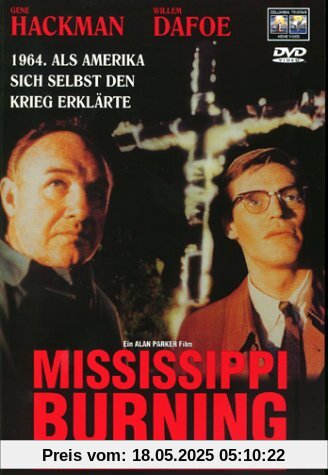 Mississippi Burning - Die Wurzel des Hasses von Alan Parker