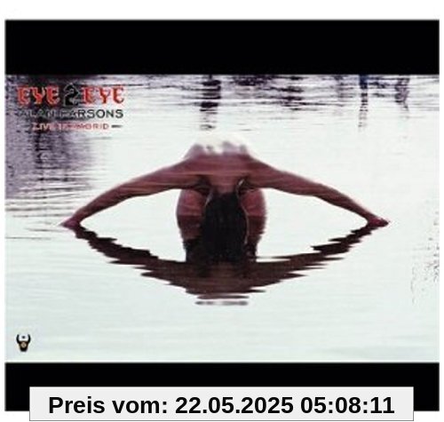 Eye to Eye-Live in Madrid Eye to Eye-Live in Madrid von Alan Parsons