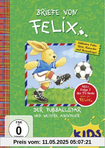 Briefe von Felix 07: Der Fußballstar und weitere Abenteuer Briefe von Felix 07: Der Fußballstar und weitere Abenteuer von Alan Simpson