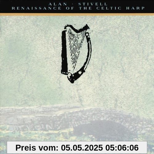 Renaissance of the Celtic Harp Renaissance of the Celtic Harp von Alan Stivell