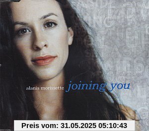 Joining You/These Are the Thou von Alanis Morissette