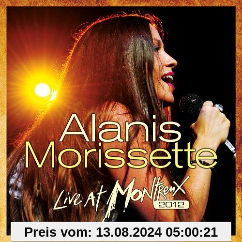 Live at Montreux 2012 von Alanis Morissette