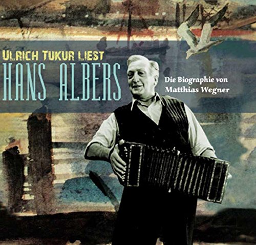 Die Hans Albers Biographie Die Hans Albers Biographie von Bear Family Records (Bear Family Records)