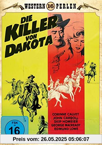 Die Killer von Dakota Die Killer von Dakota von Albert C. Gannaway