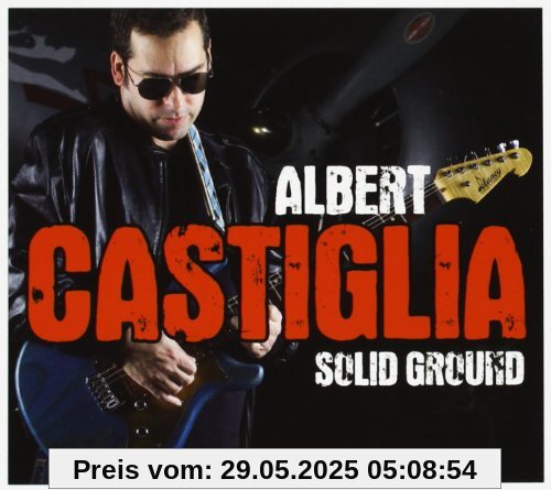 Solid Ground Solid Ground von Albert Castiglia