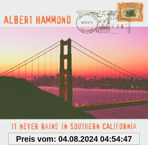 It Never Rains In Southern California - The Very Best Of Albert Hammond von Albert Hammond