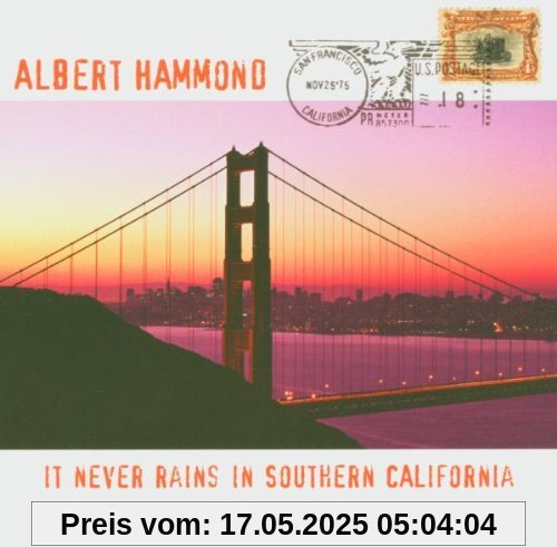 It Never Rains In Southern California - The Very Best Of Albert Hammond It Never Rains In Southern California - The Very Best Of Albert Hammond von Albert Hammond
