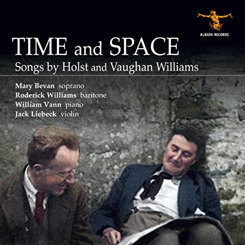 Time and Space: Songs By Holst and Vaughan William Time and Space: Songs By Holst and Vaughan William von Albion Records