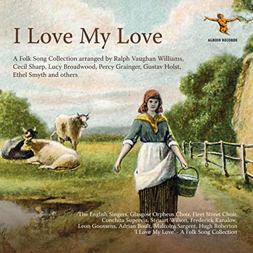 R. Vaughan Williams - I Love My Love - A.. R. Vaughan Williams - I Love My Love - A.. von Albion