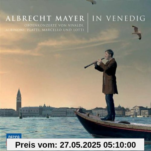 Albrecht Mayer In Venedig von Albrecht Mayer